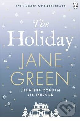 Kniha: The Holiday (Jane Green). Penguin Books, 2012 Kniha: The Holiday (Jane Green). Penguin Books, 2012