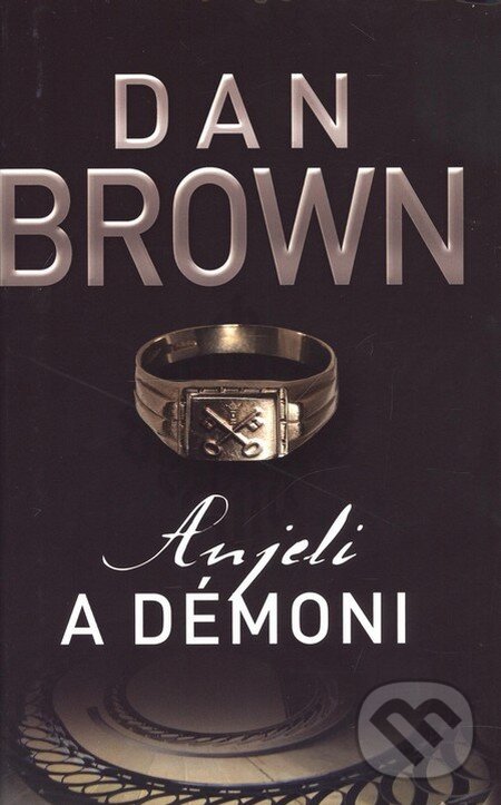 Kniha: Anjeli a démoni (Dan Brown). Slovart, 2012 Kniha: Anjeli a démoni (Dan Brown). Slovart, 2012