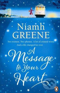 Kniha: A Message to Your Heart (Niamh Greene). Penguin Books, 2012 Kniha: A Message to Your Heart (Niamh Greene). Penguin Books, 2012