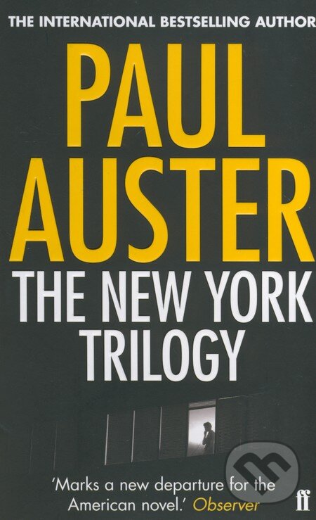 Kniha: The New York Trilogy (Paul Auster). Bloomsbury, 2011 Kniha: The New York Trilogy (Paul Auster). Bloomsbury, 2011