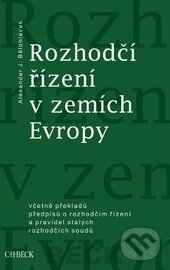 Kniha: Rozhodčí řízení v zemích Evropy (Alexander J. Bělohlávek). C. H. Beck, 2012 Kniha: Rozhodčí řízení v zemích Evropy (Alexander J. Bělohlávek). C. H. Beck, 2012