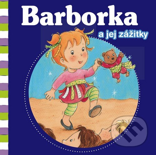 Kniha: Barborka a jej zážitky (Aline de Pétigny a Nancy Delvaux). Fortuna Libri, 2012 Kniha: Barborka a jej zážitky (Aline de Pétigny a Nancy Delvaux). Fortuna Libri, 2012