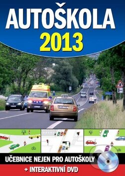 Kniha: Autoškola 2013 + interaktivní DVD (Ottovo nakladatelství). Ottovo nakladatelství, 2013 Kniha: Autoškola 2013 + interaktivní DVD (Ottovo nakladatelství). Ottovo nakladatelství, 2013