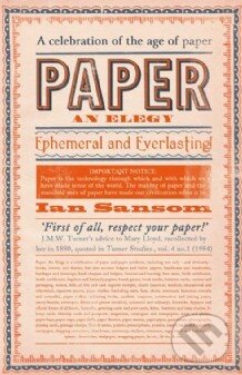 Kniha: Paper (Ian Sansom). Fourth Estate, 2012 Kniha: Paper (Ian Sansom). Fourth Estate, 2012