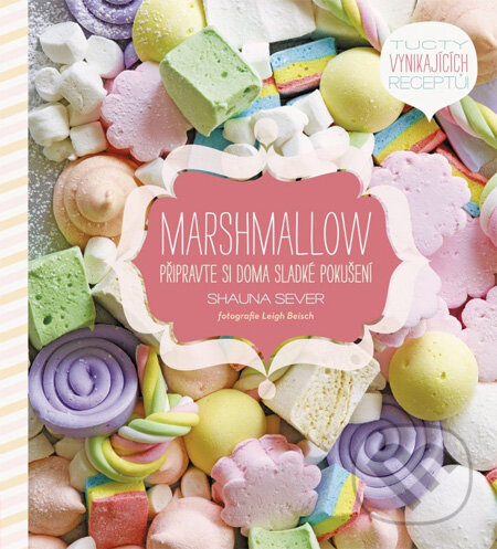 Kniha: Marshmallow (Shauna Sever). Computer Press, 2012 Kniha: Marshmallow (Shauna Sever). Computer Press, 2012