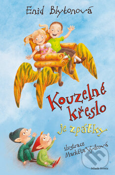 Kniha: Kouzelné křeslo je zpátky (Mladá fronta). Mladá fronta, 2012 Kniha: Kouzelné křeslo je zpátky (Mladá fronta). Mladá fronta, 2012