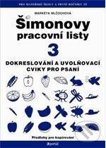 Kniha: Šimonovy pracovní listy 3 (Markéta Mlčochová). Portál, 2012 Kniha: Šimonovy pracovní listy 3 (Markéta Mlčochová). Portál, 2012