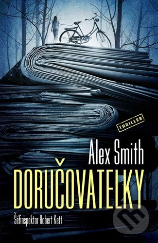 Kniha: Doručovatelky (Alex Smith). Vendeta, 2022 Kniha: Doručovatelky (Alex Smith). Vendeta, 2022