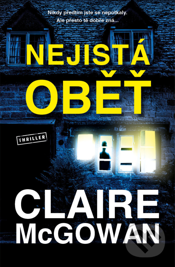 Kniha: Nejistá oběť (Claire McGowan). Vendeta, 2022 Kniha: Nejistá oběť (Claire McGowan). Vendeta, 2022