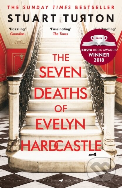 E-kniha: The Seven Deaths of Evelyn Hardcastle (Stuart Turton). Bloomsbury, 2018 E-kniha: The Seven Deaths of Evelyn Hardcastle (Stuart Turton). Bloomsbury, 2018