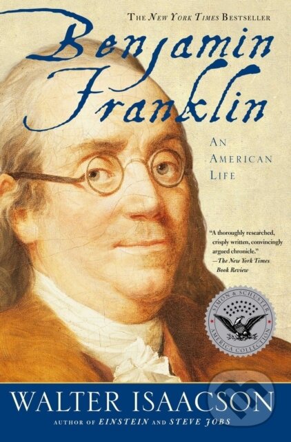 E-kniha: Benjamin Franklin (Walter Isaacson). Simon & Schuster, 2003 E-kniha: Benjamin Franklin (Walter Isaacson). Simon & Schuster, 2003