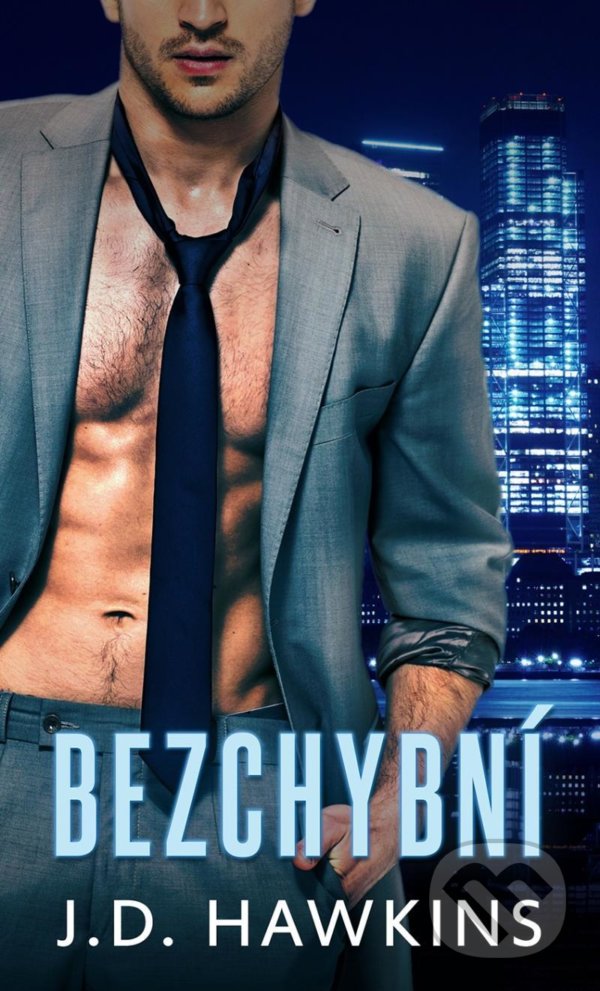 Kniha: Bezchybní (J.D. Hawkins). Baronet, 2022 Kniha: Bezchybní (J.D. Hawkins). Baronet, 2022