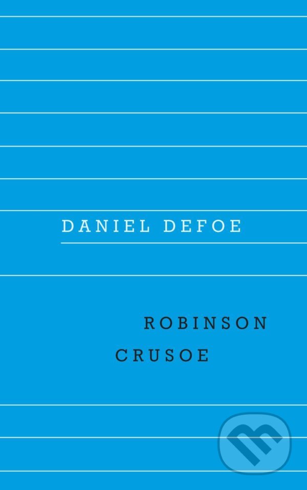 Kniha: Robinson Crusoe (Daniel Defoe). Odeon CZ, 2022 Kniha: Robinson Crusoe (Daniel Defoe). Odeon CZ, 2022