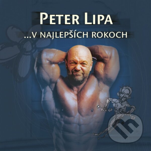 Hudební CD: Peter Lipa: V najlepších rokoch LP (Hudobné albumy). Hudobné albumy, 2022 Hudební CD: Peter Lipa: V najlepších rokoch LP (Hudobné albumy). Hudobné albumy, 2022