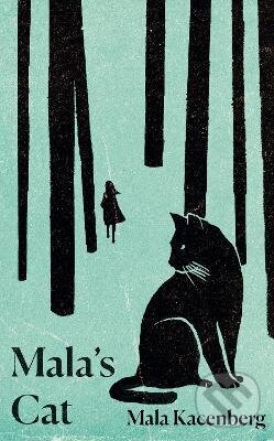 Kniha: Mala's Cat (Mala Kacenberg). Penguin Books, 2022 Kniha: Mala's Cat (Mala Kacenberg). Penguin Books, 2022