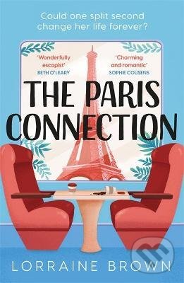 Kniha: The Paris Connection (Lorraine Brown). Orion, 2022 Kniha: The Paris Connection (Lorraine Brown). Orion, 2022