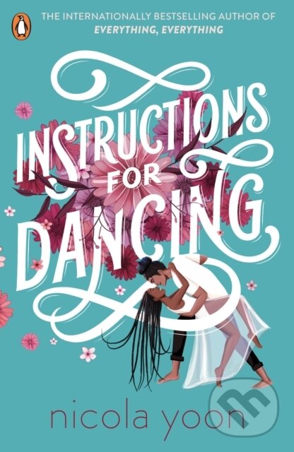 E-kniha: Instructions for Dancing (Nicola Yoon). Penguin Books, 2021 E-kniha: Instructions for Dancing (Nicola Yoon). Penguin Books, 2021