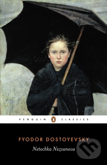 E-kniha: Netochka Nezvanova (Fyodor Dostoyevsky). Penguin Books, 2006 E-kniha: Netochka Nezvanova (Fyodor Dostoyevsky). Penguin Books, 2006