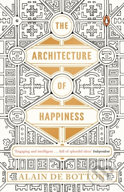 E-kniha: The Architecture of Happiness (Alain de Botton). Penguin Books, 2007 E-kniha: The Architecture of Happiness (Alain de Botton). Penguin Books, 2007