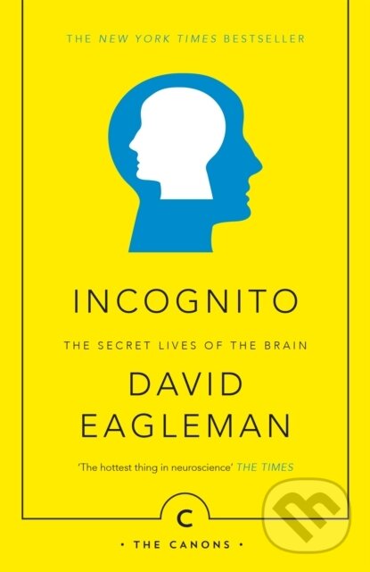E-kniha: Incognito (David Eagleman). Canongate Books, 2011 E-kniha: Incognito (David Eagleman). Canongate Books, 2011