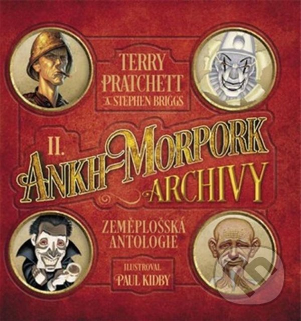 Kniha: Ankh-Morpork: Archivy 2 (Stephen Briggs a Terry Pratchett). Talpress, 2021 Kniha: Ankh-Morpork: Archivy 2 (Stephen Briggs a Terry Pratchett). Talpress, 2021