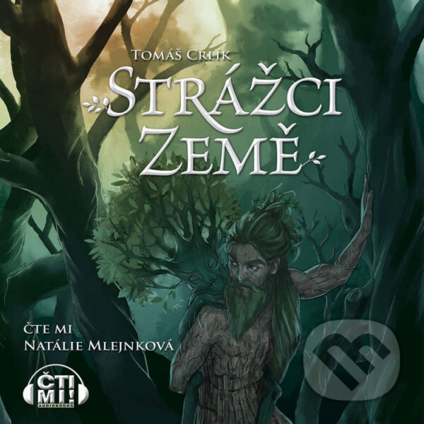 Audiokniha: Strážci země (Tomáš Crlík). Čti mi!, 2022 Audiokniha: Strážci země (Tomáš Crlík). Čti mi!, 2022