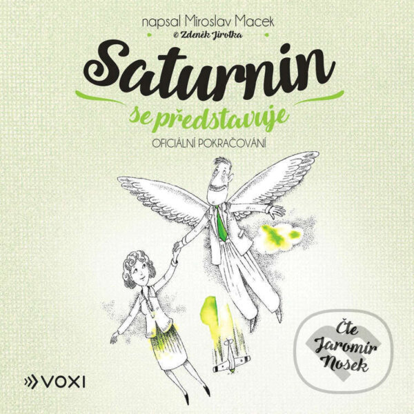 Audiokniha: Saturnin se představuje (Miroslav Macek). Voxi, 2022 Audiokniha: Saturnin se představuje (Miroslav Macek). Voxi, 2022