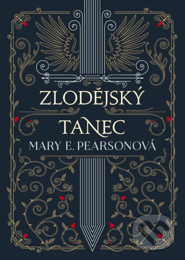 Kniha: Zlodějský tanec (Mary E. Pearson). CooBoo CZ, 2022 Kniha: Zlodějský tanec (Mary E. Pearson). CooBoo CZ, 2022