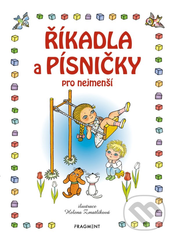 Kniha: Říkadla a písničky pro nejmenší (Nakladatelství Fragment). Nakladatelství Fragment, 2022 Kniha: Říkadla a písničky pro nejmenší (Nakladatelství Fragment). Nakladatelství Fragment, 2022
