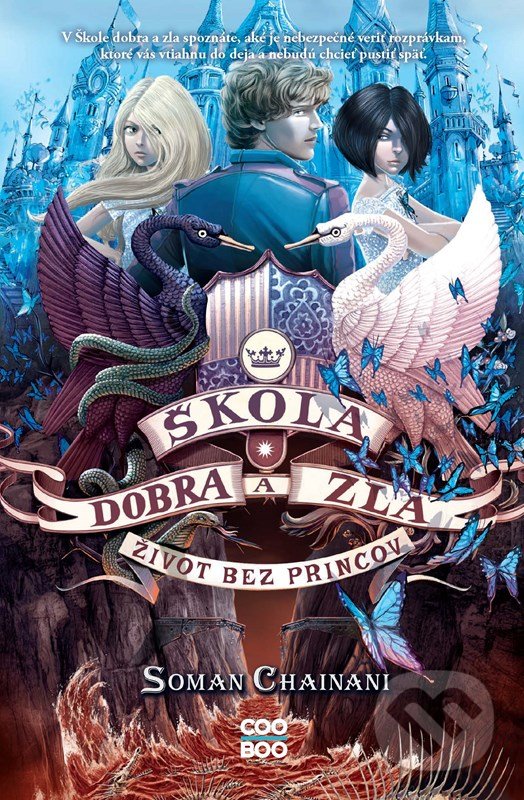Kniha: Škola dobra a zla 2 (Soman Chainani). CooBoo SK, 2022 Kniha: Škola dobra a zla 2 (Soman Chainani). CooBoo SK, 2022