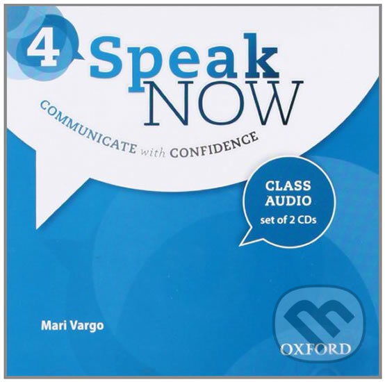 Audiokniha: Speak Now 4: Class Audio CDs /2/ (Mari Vargo). Oxford University Press, 2013 Audiokniha: Speak Now 4: Class Audio CDs /2/ (Mari Vargo). Oxford University Press, 2013