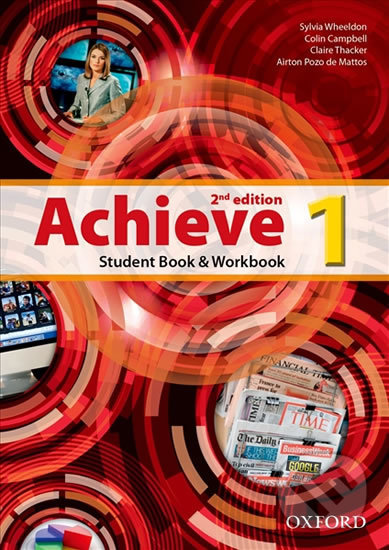 Kniha: Achieve 1: Student Book & Workbook (2nd) (Sylvia Wheeldon). Oxford University Press, 2013 Kniha: Achieve 1: Student Book & Workbook (2nd) (Sylvia Wheeldon). Oxford University Press, 2013