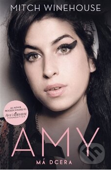 Kniha: Amy má dcera (Mitch Winehouse). Millennium Publishing, 2012 Kniha: Amy má dcera (Mitch Winehouse). Millennium Publishing, 2012
