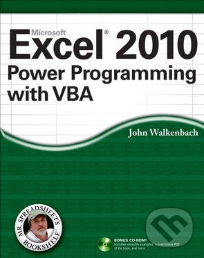 Kniha: Microsoft Excel 2010 Power Programming with VBA (John Walkenbach). John Wiley & Sons, 2010 Kniha: Microsoft Excel 2010 Power Programming with VBA (John Walkenbach). John Wiley & Sons, 2010