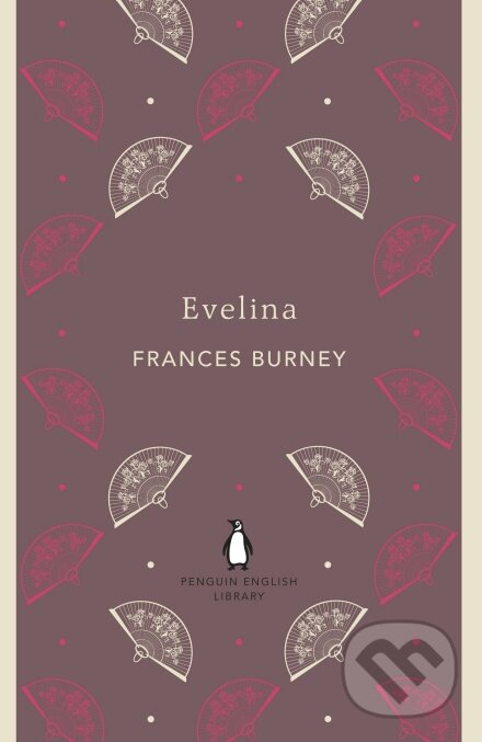Kniha: Evelina (Frances Burney). Penguin Books, 2012 Kniha: Evelina (Frances Burney). Penguin Books, 2012
