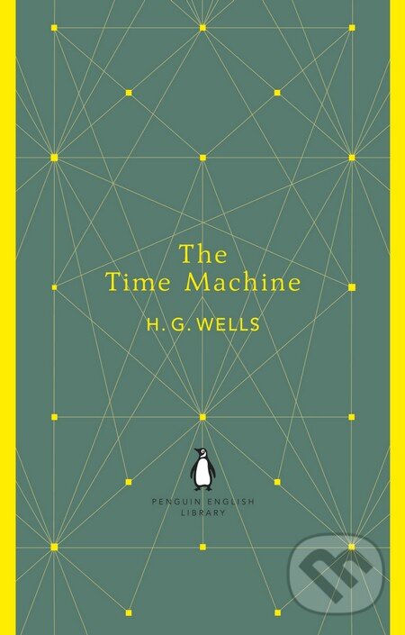 Kniha: The Time Machine (H.G. Wells). Penguin Books, 2012 Kniha: The Time Machine (H.G. Wells). Penguin Books, 2012
