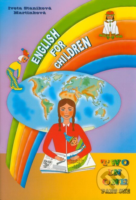 Kniha: English for Children Two in One (Part One) (Iveta Staníková Martinková). Chesspress, 2008 Kniha: English for Children Two in One (Part One) (Iveta Staníková Martinková). Chesspress, 2008