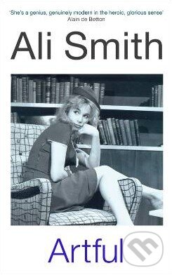 Kniha: Artful (Ali Smith). Hamish Hamilton, 2012 Kniha: Artful (Ali Smith). Hamish Hamilton, 2012