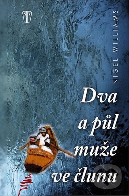 Kniha: Dva a půl muže ve člunu (Nigel Williams). Naše vojsko CZ, 2012 Kniha: Dva a půl muže ve člunu (Nigel Williams). Naše vojsko CZ, 2012