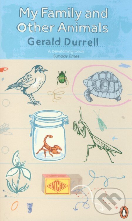 Kniha: My Family and Other Animals (Gerald Durrell). Penguin Books, 2011 Kniha: My Family and Other Animals (Gerald Durrell). Penguin Books, 2011