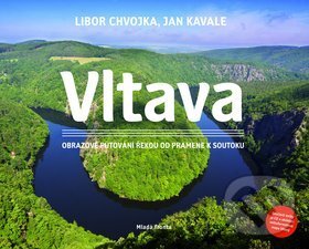 Kniha: Vltava (Jan Kavale a Libor Chvojka). Mladá fronta, 2012 Kniha: Vltava (Jan Kavale a Libor Chvojka). Mladá fronta, 2012