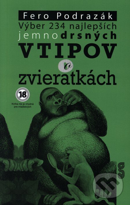 Kniha: Výber 234 najlepších jemnodrsných vtipov o zvieratkách (Fero Podrazák). ESA, 2012 Kniha: Výber 234 najlepších jemnodrsných vtipov o zvieratkách (Fero Podrazák). ESA, 2012