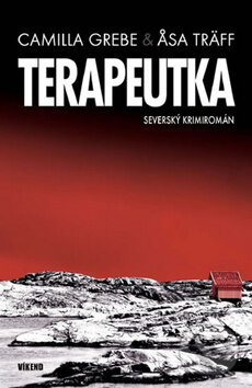 Kniha: Terapeutka (Camilla Grebe a Åsa Träff). Víkend, 2012 Kniha: Terapeutka (Camilla Grebe a Åsa Träff). Víkend, 2012