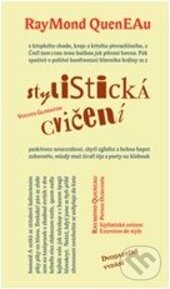 Kniha: Stylistická cvičení (Raymond Queneau). Volvox Globator, 2012 Kniha: Stylistická cvičení (Raymond Queneau). Volvox Globator, 2012
