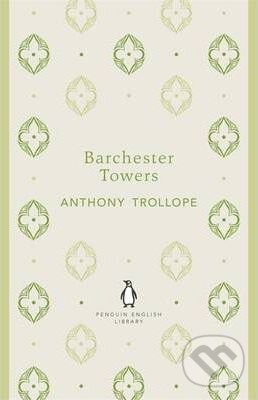 Kniha: Barchester Towers (Anthony Trollope). Penguin Books, 2012 Kniha: Barchester Towers (Anthony Trollope). Penguin Books, 2012