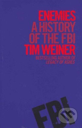 Kniha: Enemies (Tim Weiner). Allen Lane, 2012 Kniha: Enemies (Tim Weiner). Allen Lane, 2012
