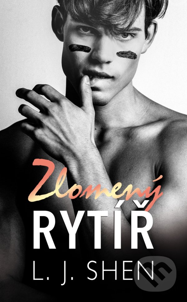 Kniha: Zlomený rytíř (L.J. Shen). Baronet, 2022 Kniha: Zlomený rytíř (L.J. Shen). Baronet, 2022