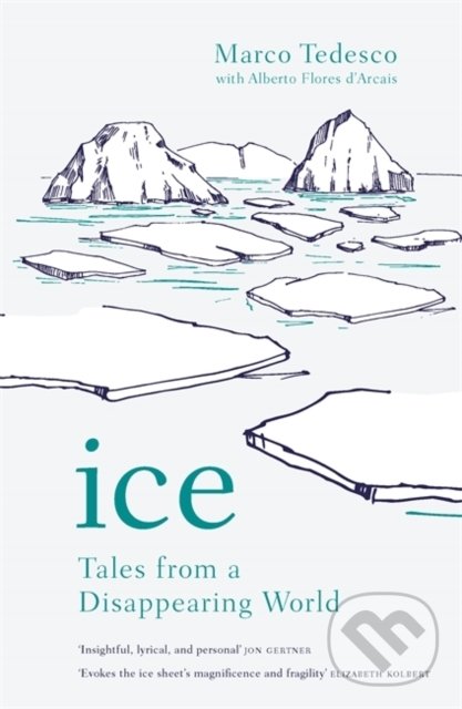 Kniha: Ice (Marco Tedesco). Headline Book, 2022 Kniha: Ice (Marco Tedesco). Headline Book, 2022