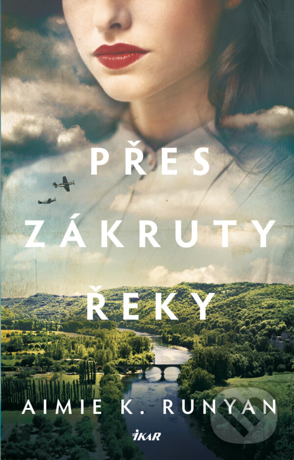 E-kniha: Přes zákruty řeky (Aimie Runyan). Ikar CZ, 2021 E-kniha: Přes zákruty řeky (Aimie Runyan). Ikar CZ, 2021