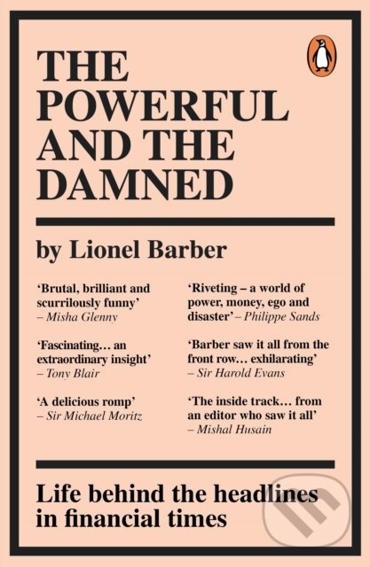 E-kniha: The Powerful and the Damned (Lionel Barber). Ebury Publishing, 2020 E-kniha: The Powerful and the Damned (Lionel Barber). Ebury Publishing, 2020